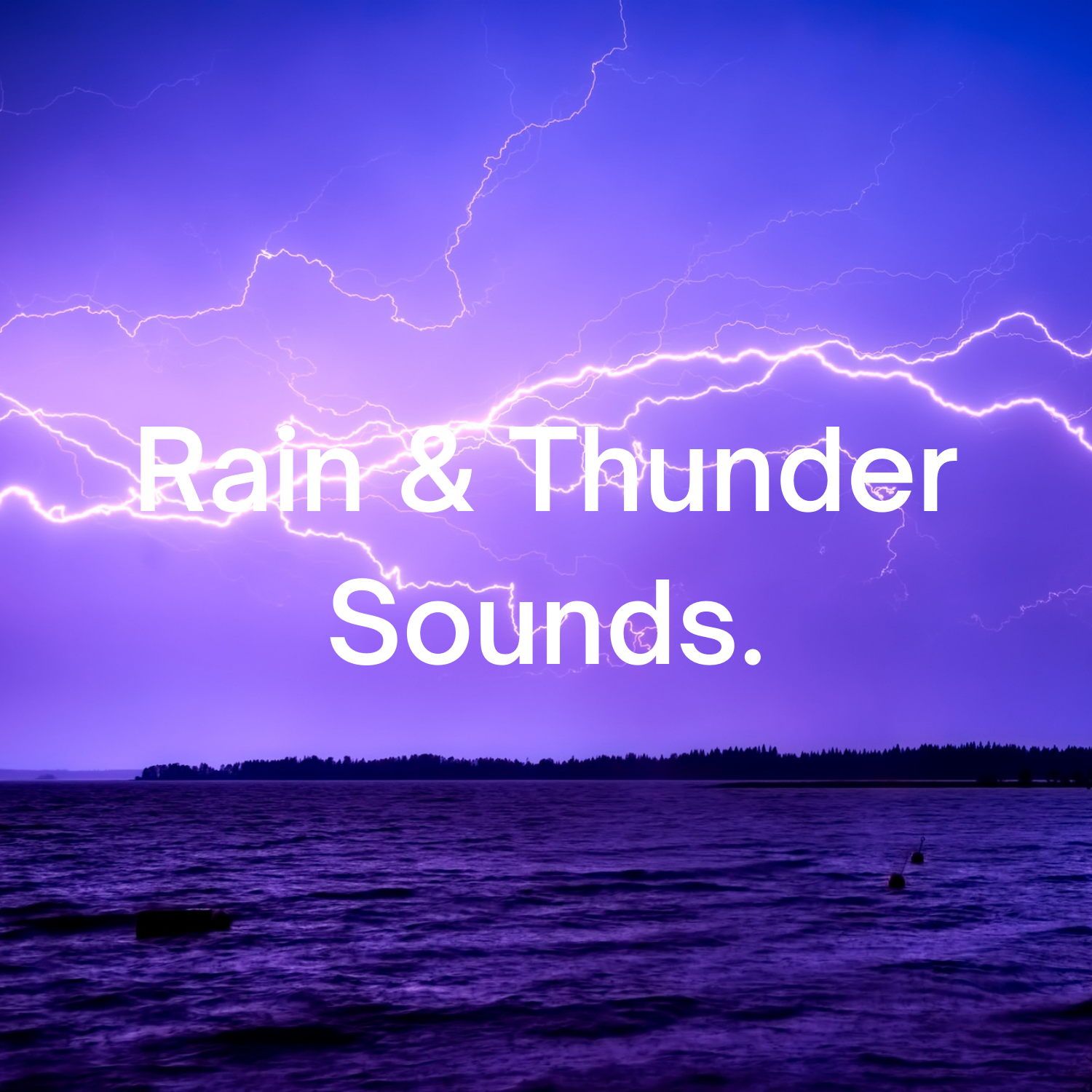 Rain & Thunderstorms Sounds
